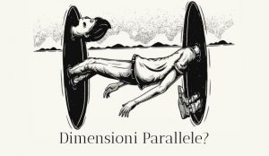dimensioni parallele esperienze