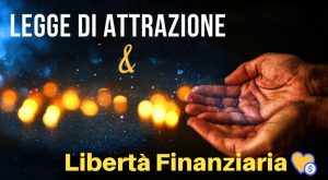 legge attrazione libertà finanziaria