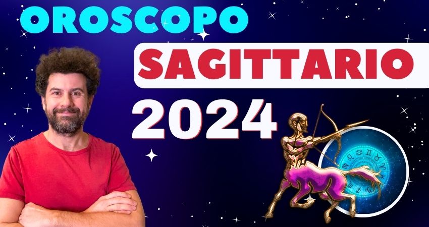 oroscopo 2024 sagittario